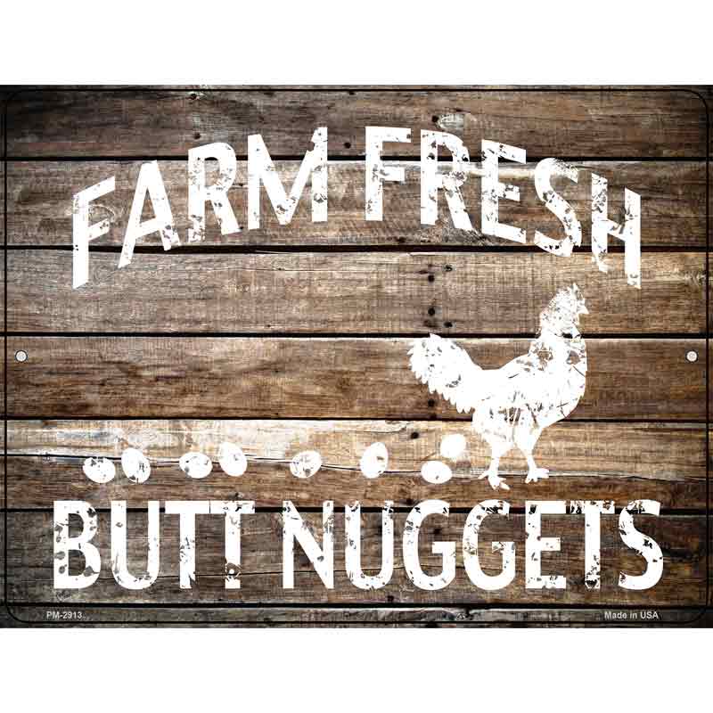 Farm Fresh Butt Nuggets Novelty Metal Parking Sign 4.5" x 6" (PM)