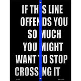 Stop Crossing Blue Line Novelty Metal Parking Sign 4.5" x 6" (PM)