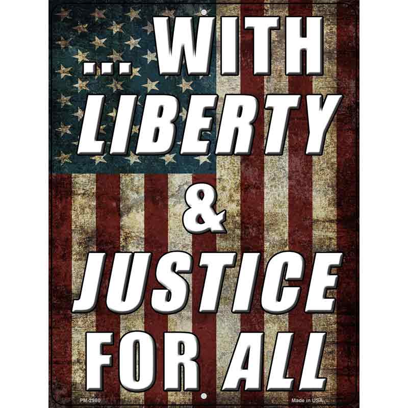 Liberty & Justice For All Novelty Metal Parking Sign 4.5" x 6" (PM)