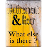 Retirement & Beer Novelty Metal Parking Sign 4.5" x 6" (PM)