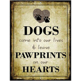 Paw Prints On Our Hearts Metal Novelty Parking Sign 4.5" x 6" (PM)