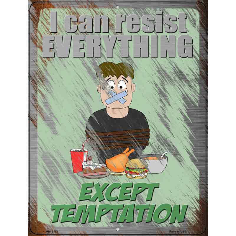 I Cant Resist Everything Novelty Metal Parking Sign 4.5" x 6" (PM)