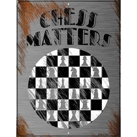 Chess Matters Novelty Metal Parking Sign 4.5" x 6" (PM)