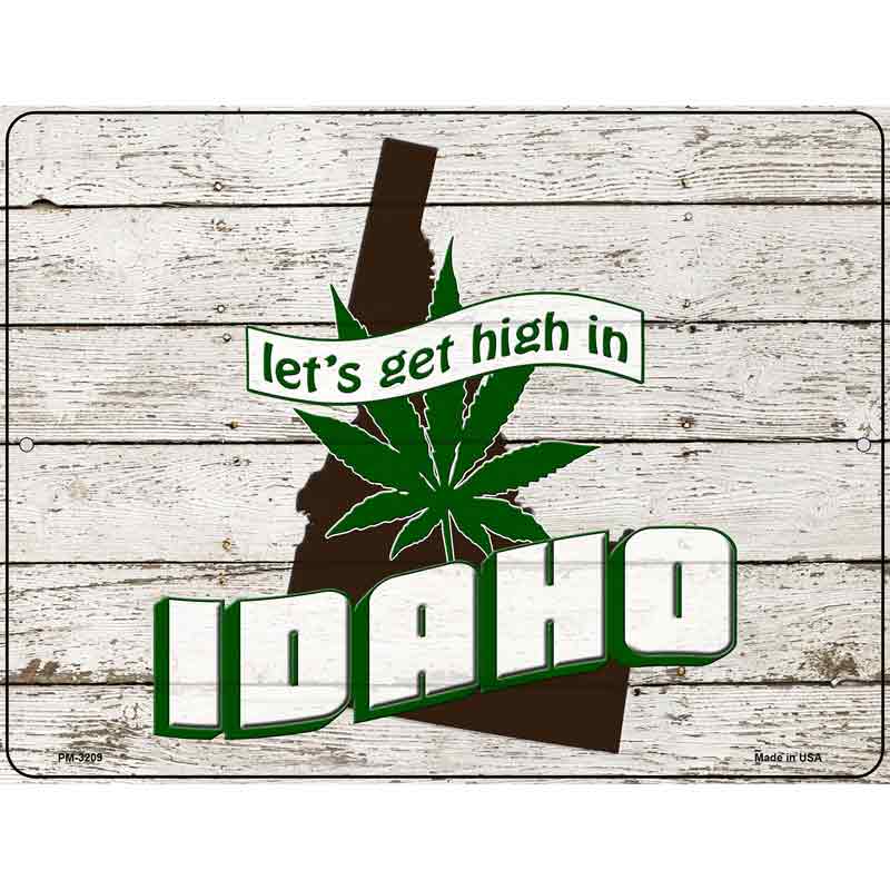 Get High In Idaho Novelty Metal Parking Sign 4.5" x 6" (PM)