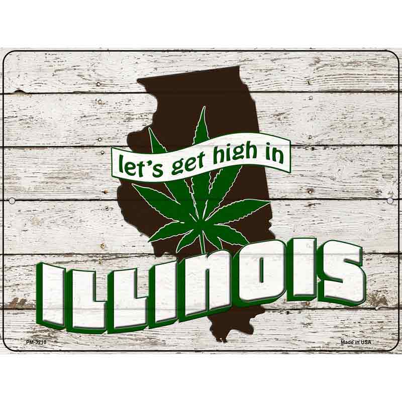 Get High In Illinois Novelty Metal Parking Sign 4.5" x 6" (PM)