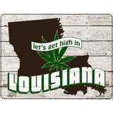 Get High In Louisiana Novelty Metal Parking Sign 4.5" x 6" (PM)