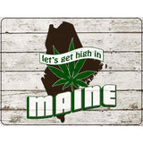 Get High In Maine Novelty Metal Parking Sign 4.5" x 6" (PM)