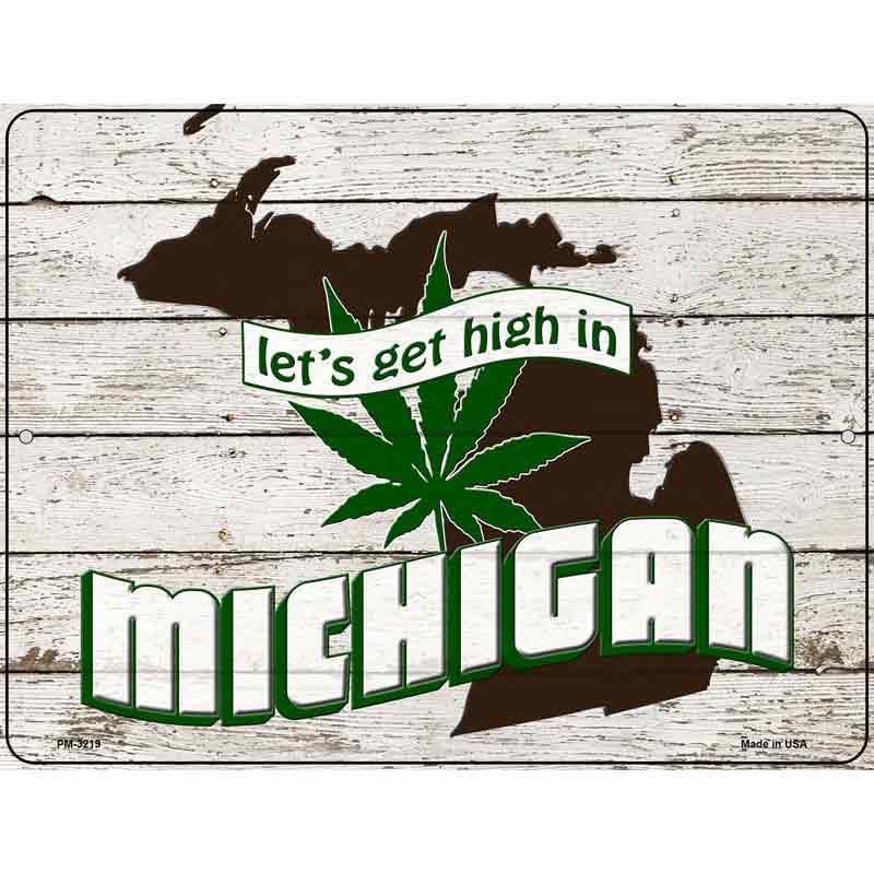 Get High In Michigan Novelty Metal Parking Sign 4.5" x 6" (PM)