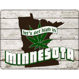 Get High In Minnesota Novelty Metal Parking Sign 4.5" x 6" (PM)