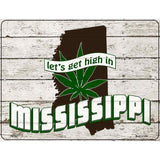 Get High In Mississippi Novelty Metal Parking Sign 4.5" x 6" (PM)