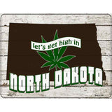 Get High In North Dakota Novelty Metal Parking Sign 4.5" x 6" (PM)