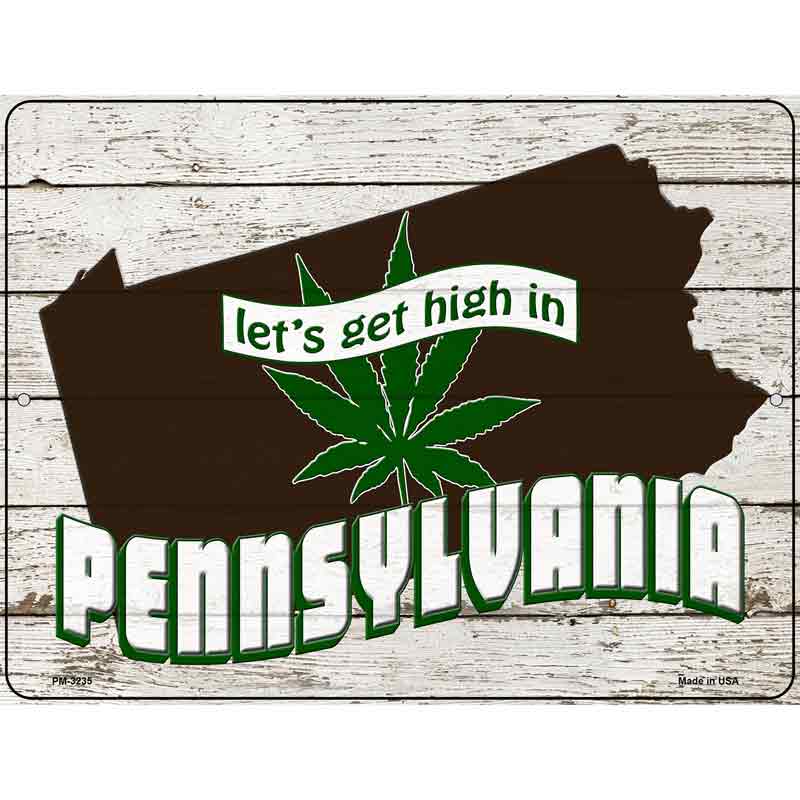 Get High In Pennsylvania Novelty Metal Parking Sign 4.5" x 6" (PM)