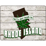 Get High In Rhode Island Novelty Metal Parking Sign 4.5" x 6" (PM)