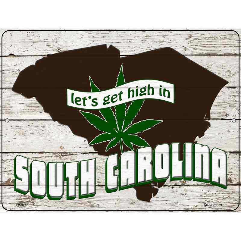 Get High In South Carolina Novelty Metal Parking Sign 4.5" x 6" (PM)