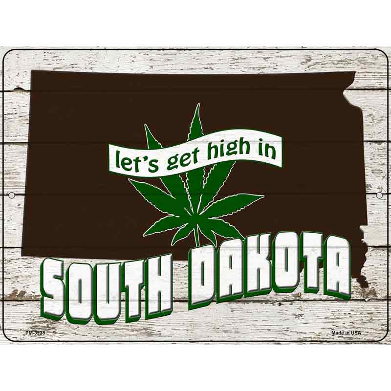 Get High In South Dakota Novelty Metal Parking Sign 4.5" x 6" (PM)