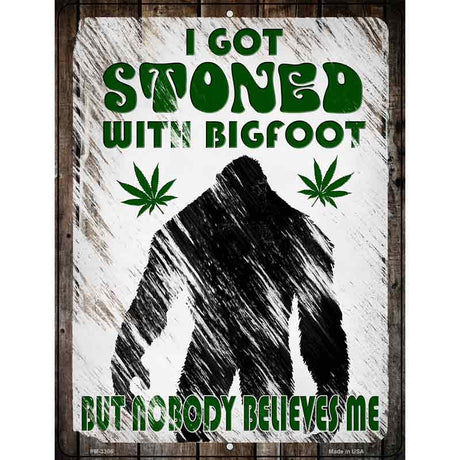 Stoned With Bigfoot Novelty Metal Parking Sign 4.5" x 6" (PM)