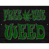 Free The Weed Novelty Metal Parking Sign 4.5" x 6" (PM)