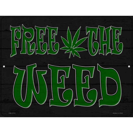 Free The Weed Novelty Metal Parking Sign 4.5" x 6" (PM)