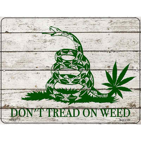 Dont Tread On Weed Novelty Metal Parking Sign 4.5" x 6" (PM)