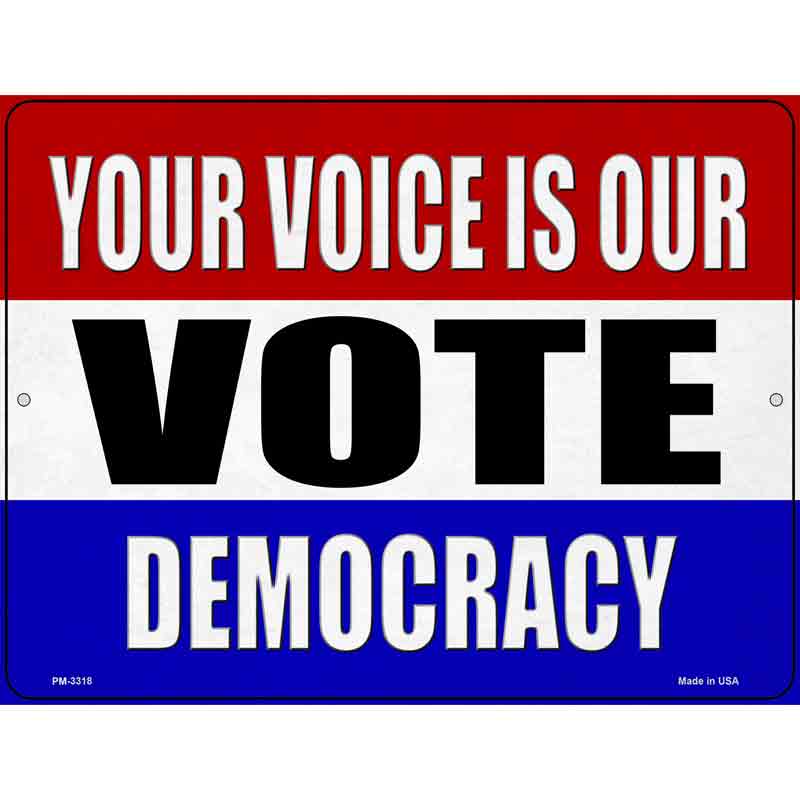 Vote Democracy Novelty Metal Parking Sign 4.5" x 6" (PM)