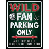 Wild Metal Novelty Parking Sign 4.5" x 6" (PM)