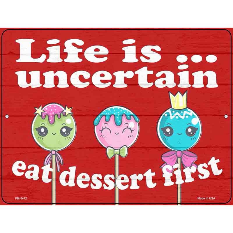 Eat Dessert First Novelty Metal Parking Sign 4.5" x 6" (PM)