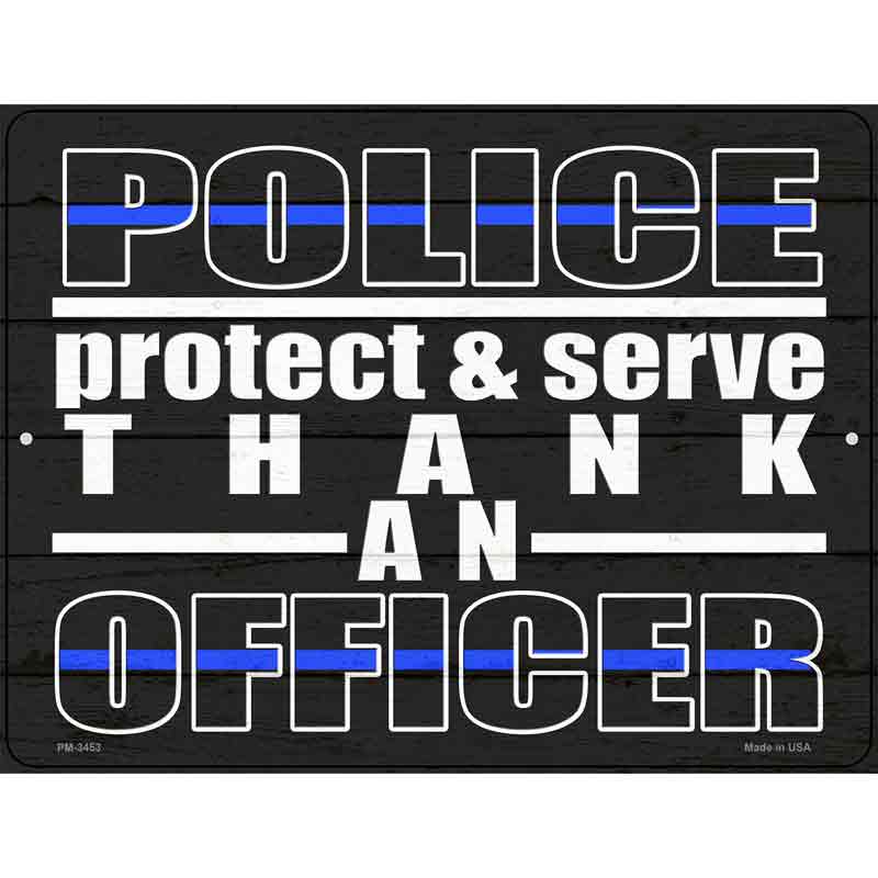 Thank An Officer Novelty Metal Parking Sign 4.5" x 6" (PM)