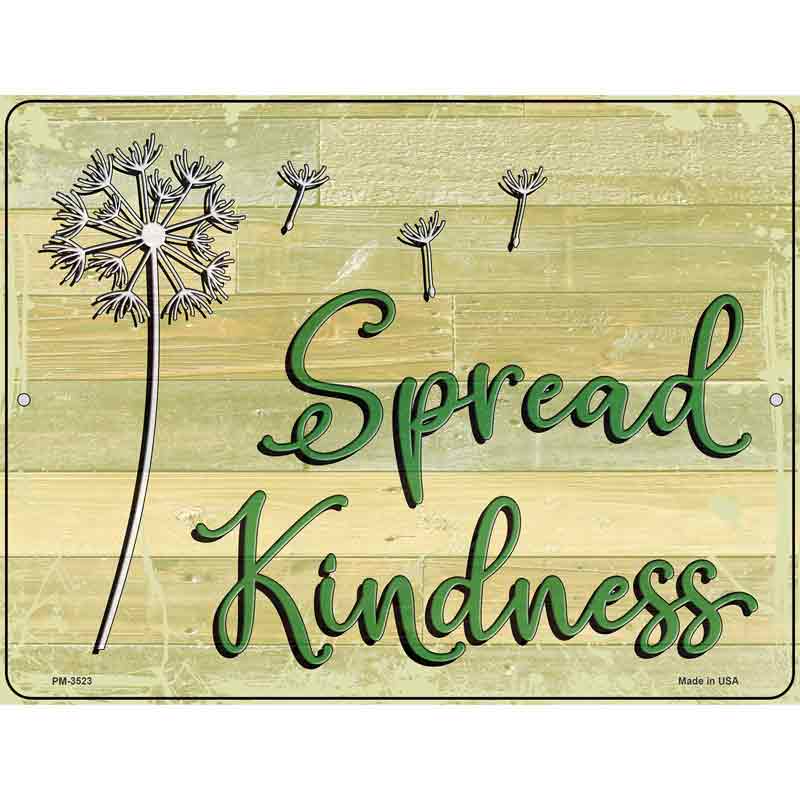 Spread Kindness Novelty Metal Parking Sign 4.5" x 6" (PM)