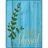 Simply Blessed Novelty Metal Parking Sign 4.5" x 6" (PM)