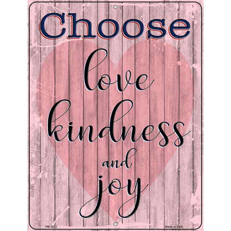 Love Kindness Joy Novelty Metal Parking Sign 4.5" x 6" (PM)