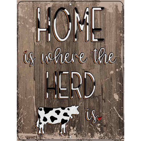 Home Is Where The Herd Is Novelty Metal Parking Sign 4.5" x 6" (PM)