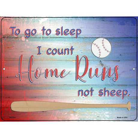 I Count Home Runs Novelty Metal Parking Sign 4.5" x 6" (PM)