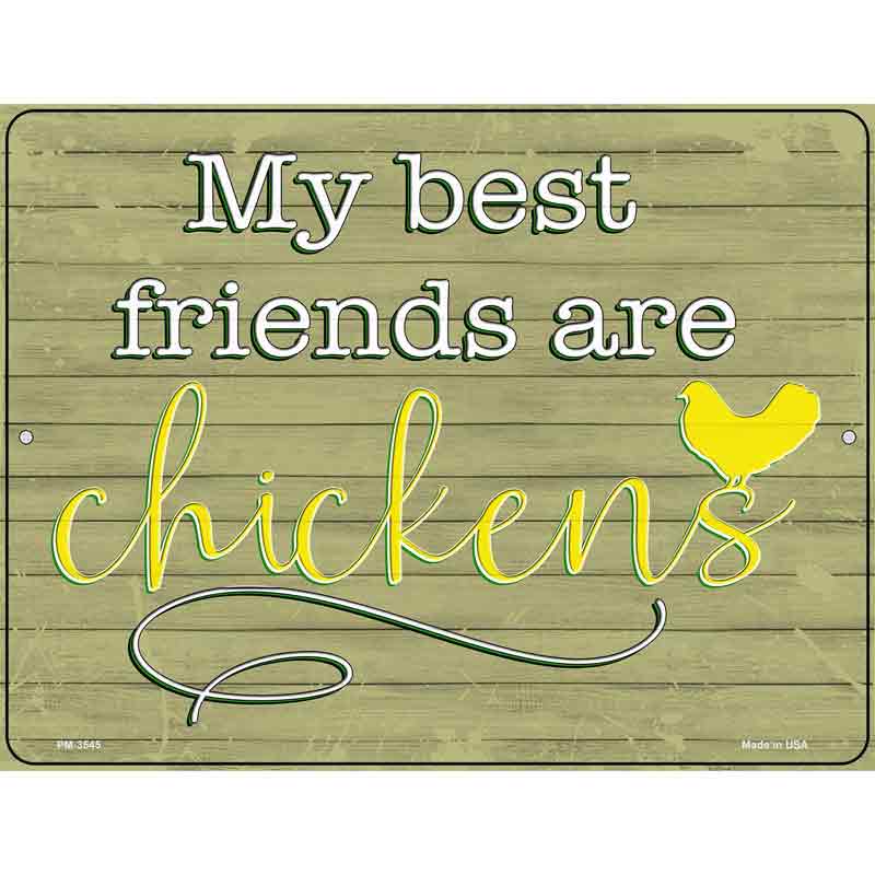 Best Friends Are Chickens Novelty Metal Parking Sign 4.5" x 6" (PM)