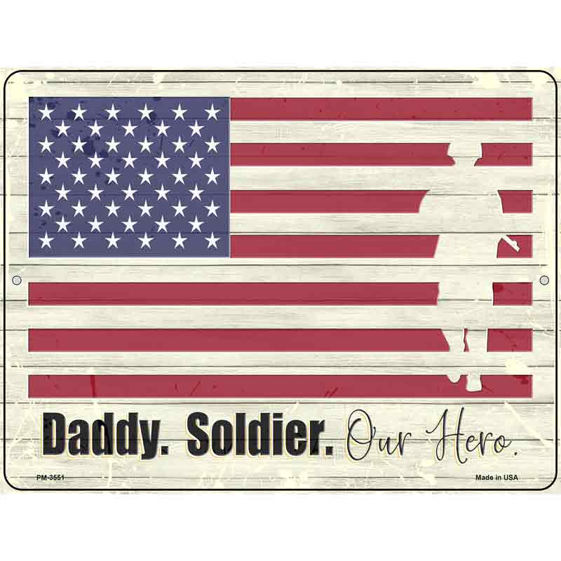 Soldier Our Hero Novelty Metal Parking Sign 4.5" x 6" (PM)