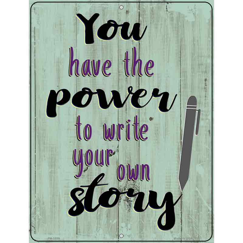 Write Your Own Story Novelty Metal Parking Sign 4.5" x 6" (PM)