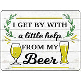 Help From My Beer Novelty Metal Parking Sign 4.5" x 6" (PM)