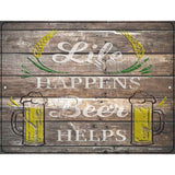 Life Happens Beer Helps Novelty Metal Parking Sign 4.5" x 6" (PM)