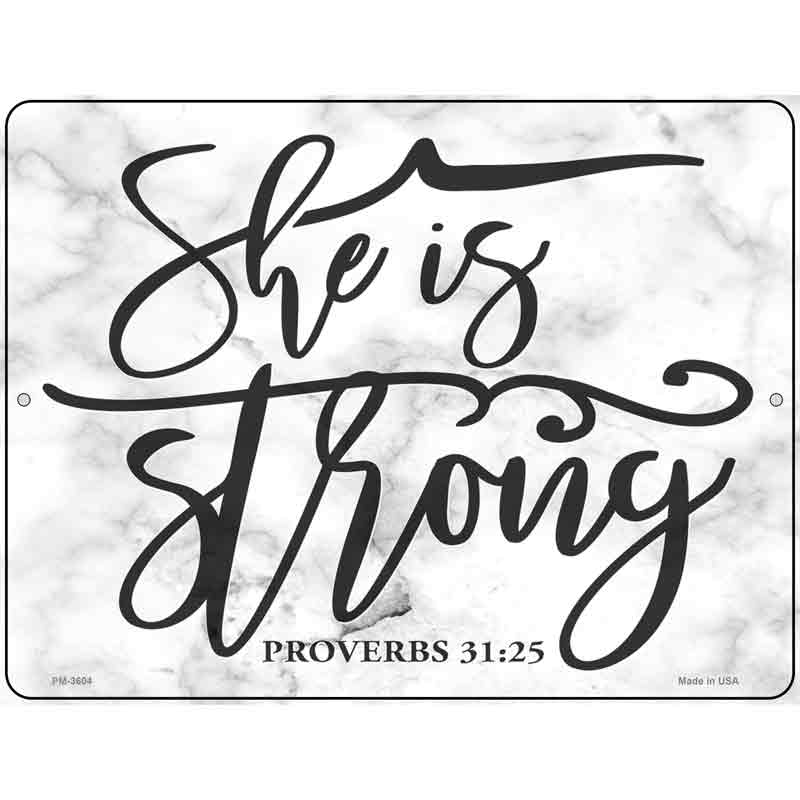 She Is Strong Bible Verse Novelty Metal Parking Sign 4.5" x 6" (PM)