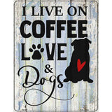 Coffee Love Dogs Novelty Metal Parking Sign 4.5" x 6" (PM)