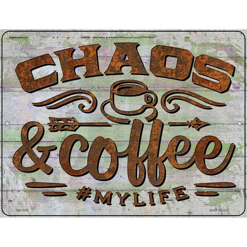 Chaos And Coffee Novelty Metal Parking Sign 4.5" x 6" (PM)