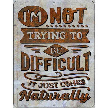 Just Comes Naturally Novelty Metal Parking Sign 4.5" x 6" (PM)