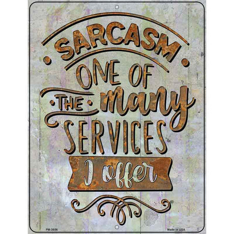 Many Services I Offer Novelty Metal Parking Sign 4.5" x 6" (PM)