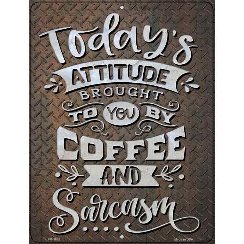 Brought By Coffee And Sarcasm Novelty Metal Parking Sign 4.5" x 6" (PM)