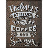 Brought By Coffee And Sarcasm Novelty Metal Parking Sign 4.5" x 6" (PM)