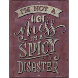 Spicy Disaster Novelty Metal Parking Sign 4.5" x 6" (PM)