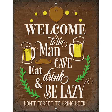 Eat Drink Be Lazy Novelty Metal Parking Sign 4.5" x 6" (PM)