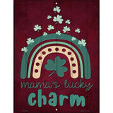 Mamas Lucky Charm Novelty Metal Parking Sign 4.5" x 6" (PM)