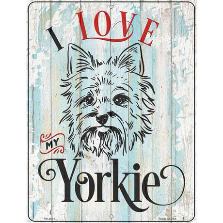 I Love My Yorkie Novelty Metal Parking Sign 4.5" x 6" (PM)