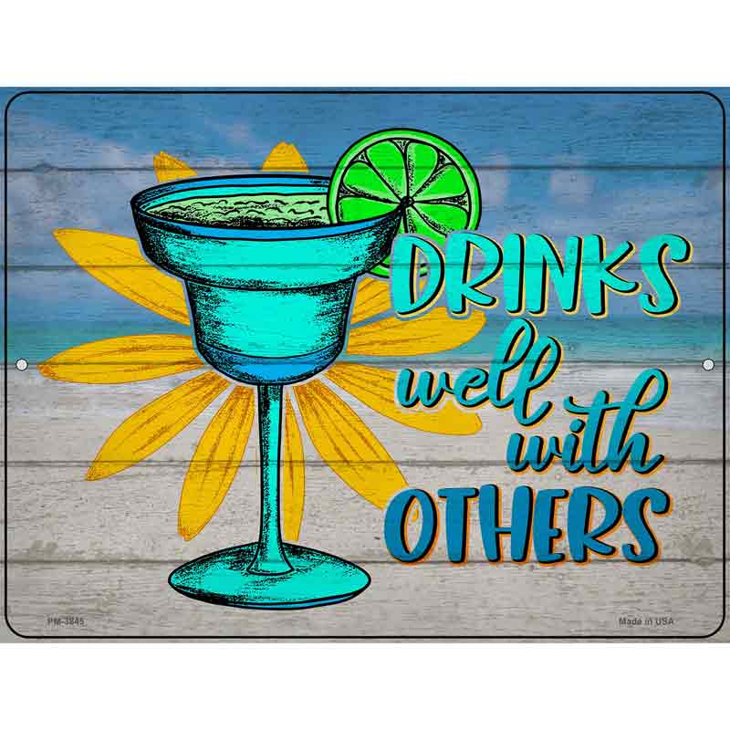 Drinks Well With Others Novelty Metal Parking Sign 4.5" x 6" (PM)