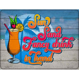 Sun Sand Fancy Drinks Novelty Metal Parking Sign 4.5" x 6" (PM)